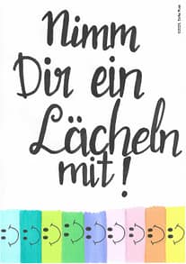 Freude machen durch Botschaft: Nimm dir ein Lächeln mit!